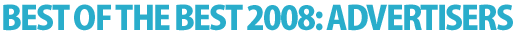 Best of the Best 2008: Advertisers